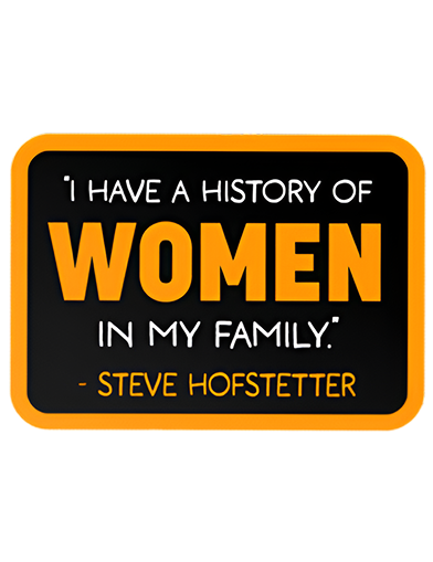 Sticker – History of Women in My Family